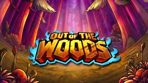 Out of the Woods