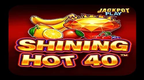 Shining Hot 40 Jackpot Play